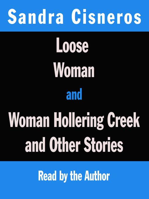 Loose Woman/ Woman Hollering Creek