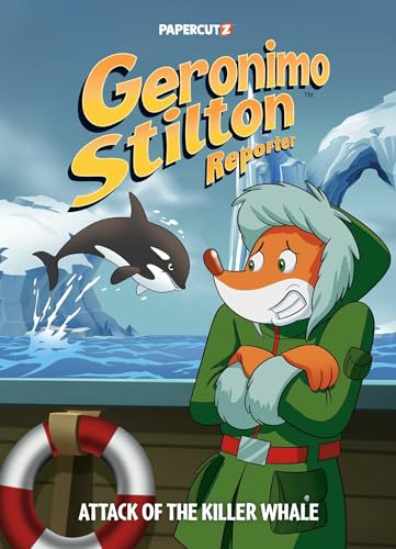 Geronimo Stilton Reporter 18 : Attack of the Killer Whale. #18, Attack of the killer whale /