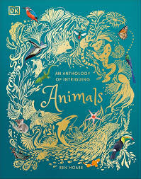 An Anthology Of Intriguing Animals